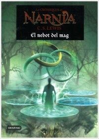 LES CRÒNIQUES DE NÀRNIA. 1: EL NEBOT DEL MAG