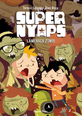 SUPERNYAPS. 3: L'AMENAÇA ZOMBI