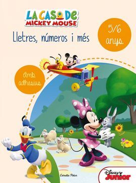 LA CASA DE MICKEY MOUSE. LLETRES, NÚMEROS I MÉS 5/6 ANYS