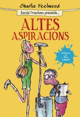 ESCOLA TRUNCHEM PRESENTA. 2: ALTES ASPIRACIONS