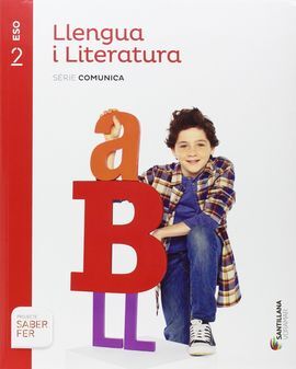 LLENGUA Y LITERATURA - SERIE COMUNICA - 2º ESO - SABER FER