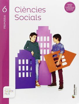 CIENCIES SOCIALS - 6º ED. PRIMARIA - SABER FER