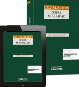 LEGISLACIÓN SOBRE MOROSIDAD. 2ª ED. - 2014