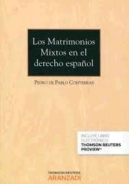 LOS MATRIMONIOS MIXTOS EN EL DERECHO ESPAÑOL: SU REGULACIÓN