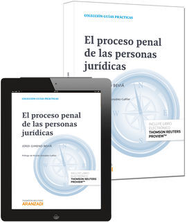 EL PROCESO PENAL DE LAS PERSONAS JURÍDICAS (PAPEL + E-BOOK)