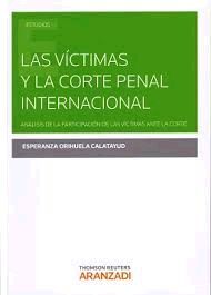 LAS VÍCTIMAS Y LA CORTE PENAL INTERNACIONAL