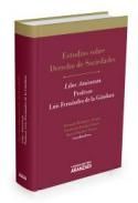 ESTUDIOS SOBRE DERECHO DE SOCIEDADES LIBER AMICORUM PROF. LUIS FERNDANDEZ DE LA