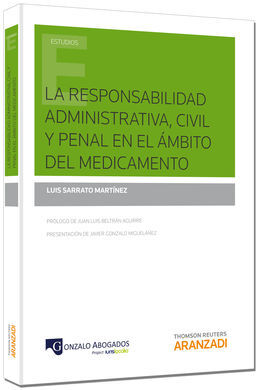 LA RESPONSABILIDAD ADMINISTRATIVA, CIVIL Y PENAL EN EL ÁMBITO DEL MEDICAMENTO