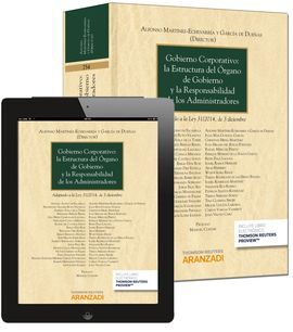 GOBIERNO CORPORATIVO : LA ESTRUCTURA DEL ÓRGANO DE GOBIERNO Y LA RESPONSABILIDAD DE LOS ADMINISTRADORES