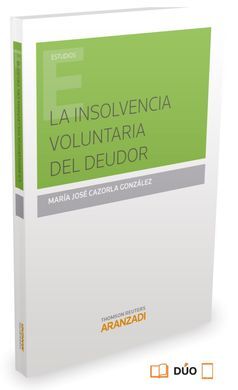 LA INSOLVENCIA VOLUNTARIA DEL DEUDOR