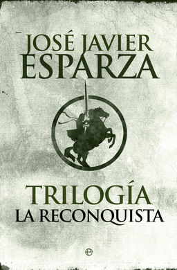 TRILOGIA LA RECONQUISTA