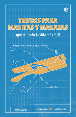 TRUCOS PARA MANITAS Y MANAZAS