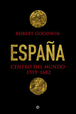 ESPAÑA CENTRO DEL MUNDO 1519-1682