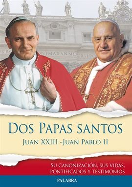 DOS PAPAS SANTOS JUAN XXIII - JUAN PABLO II