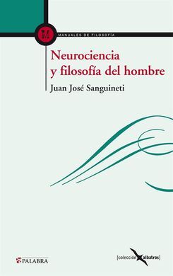 NEUROCIENCIA Y FILOSOFÍA DEL HOMBRE