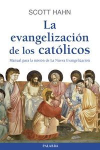 LA EVANGELIZACIÓN DE LOS CATÓLICOS