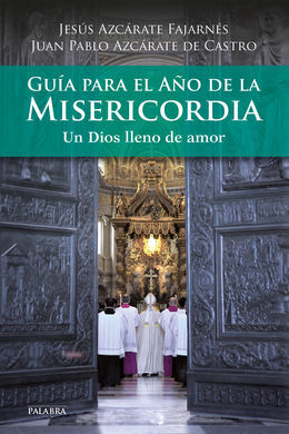 GUÍA PARA EL AÑO DE LA MISERICORDIA