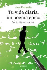 TU VIDA DIARIA, UN POEMA ÉPICO