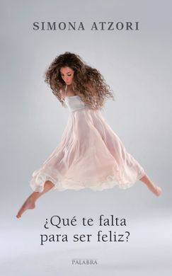 ¿QUÉ TE FALTA PARA SER FELIZ?