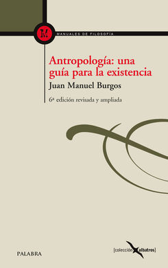 ANTROPOLOGÍA: UNA GUÍA PARA LA EXISTENCIA