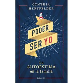 PODER SER YO LA AUTOESTIMA EN LA FAMILIA