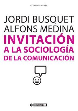 INVITACIÓN A LA SOCIOLOGÍA DE LA COMUNICACIÓN