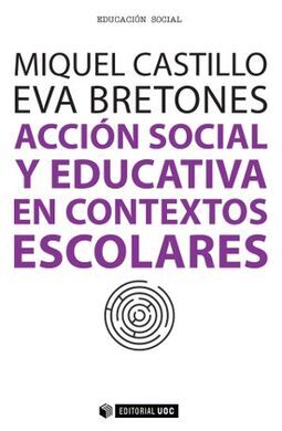 ACCIÓN SOCIAL Y EDUCATIVA EN CONTEXTOS ESCOLARES