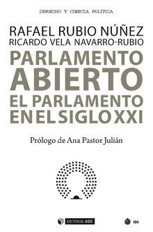 PARLAMENTO ABIERTO. EL PARLAMENTO EN EL SIGLO XXI