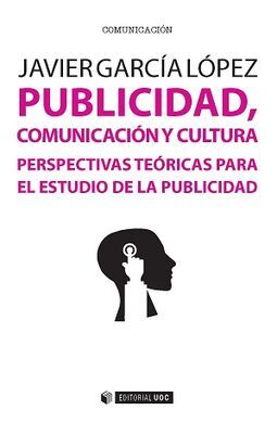 PUBLICIDAD. COMUNICACION Y CULTURA