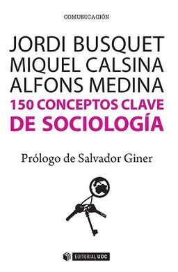 150 CONCEPTOS CLAVE DE SOCIOLOGÍA