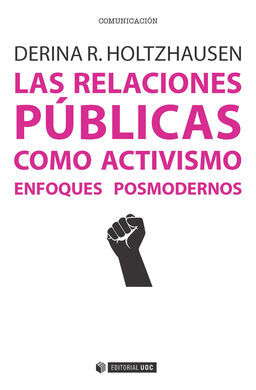 LAS RELACIONES PÚBLICAS COMO ACTIVISMO