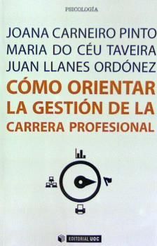 COMO ORIENTAR LA GESTION DE LA CARRERA PROFESIONAL