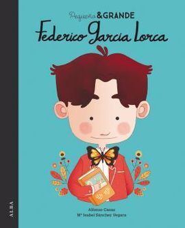 PEQUEÑO Y GRANDE FEDERICO GARCÍA LORCA