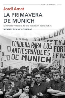 LA PRIMAVERA DE MÚNICH. ESPERANZA Y FRACASO DE UNA TRANSICIÓN DEMOCRÁTICA