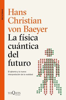 LA FÍSICA CUÁNTICA DEL FUTURO