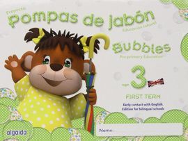 POMPAS DE JABÓN. BUBBLES AGE 3. PRE-PRIMARY EDUCATION. FIRST TERM