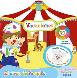 EL CIRCO DE PAMPITO - CUADERNO DE VACACIONES - 2 AÑOS