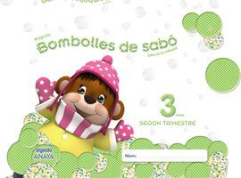 BOMBOLLES DE SABÓ - 3 ANYS - 2º TRIMESTRE