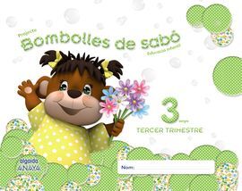 BOMBOLLES DE SABÓ - 3 ANYS - 3º TRIMESTRE