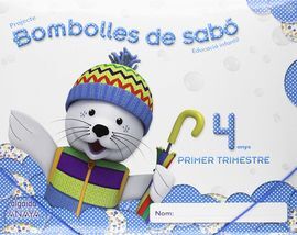 BOMBOLLES DE SABÓ - 4 ANYS - 1º TRIMESTRE