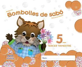BOMBOLLES DE SABÓ - 5 ANYS - 3º TRIMESTRE