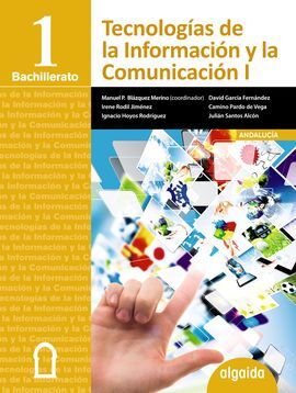 TECNOLOGÍAS DE LA INFORMACIÓN Y LA COMUNICACIÓN - 1º BACH.
