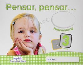 PENSAR, PENSAR... MATEMÁTICAS - 3 AÑOS