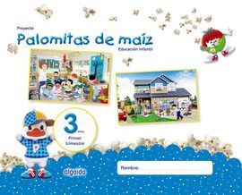 PROYECTO PALOMITAS DE MAÍZ. EDUCACIÓN INFANTIL. 3 AÑOS. PRIMER TRIMESTRE