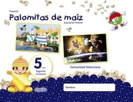 PROYECTO PALOMITAS DE MAÍZ. EDUCACIÓN INFANTIL. 5 AÑOS. SEGUNDO TRIMESTRE