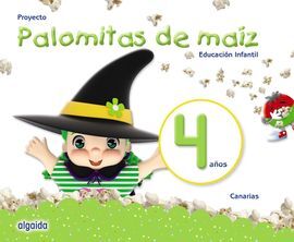 PROYECTO PALOMITAS DE MAÍZ. EDUCACIÓN INFANTIL. 4 AÑOS