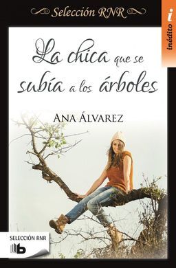 LA CHICA QUE SE SUBÍA A LOS ÁRBOLES