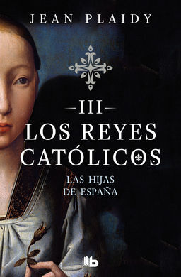 HIJAS DE ESPAÑA (REYES CATOLICOS 3)