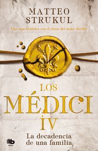 MEDICI IV. DECADENCIA DE UNA FAMILIA, LA