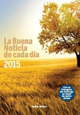 LA BUENA NOTICIA DE CADA DÍA. 2015
